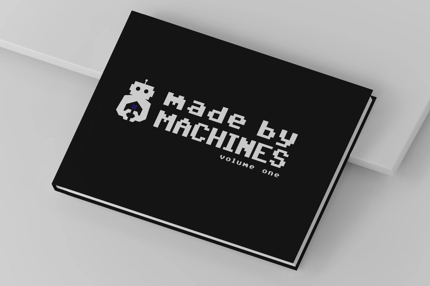 MADE BY MACHINES - VOLUME ONE - PROMPTED BY xDx
